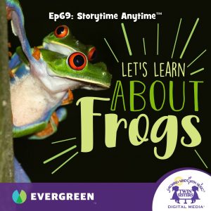 Let’s Learn About Frogs