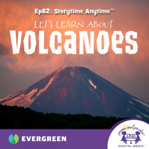Let’s Learn About Volcanoes