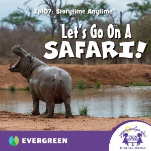 Let’s Go On A Safari!