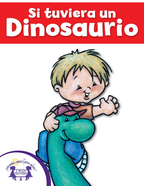 Image Representing Cover Art For Si Tuviera Un Dinosaurio