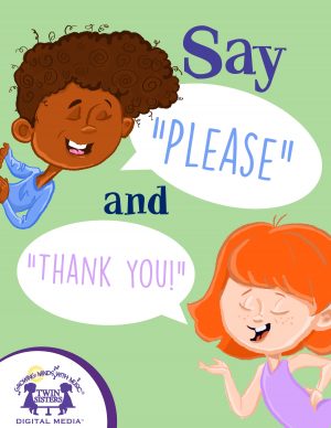 Image representing cover art for Say "Please" and "Thank You!"