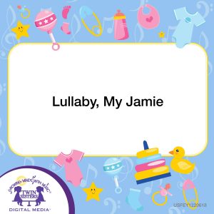 Image representing cover art for Lullaby, My Jamie_Instrumental