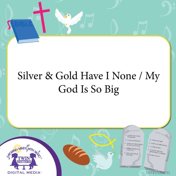 Image Representing Cover Art For Silver &Amp; Gold Have I None / My God Is So Big