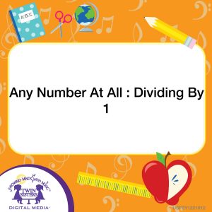 Image representing cover art for Any Number At All : Dividing By 1