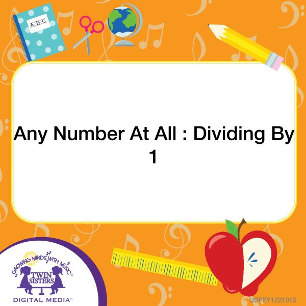 Image Representing Cover Art For Any Number At All : Dividing By 1