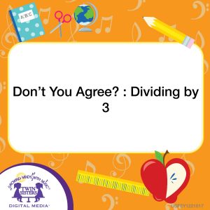 Image representing cover art for Don't You Agree? : Dividing by 3