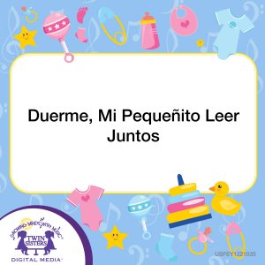 Image representing cover art for Duerme, Mi Pequeñito Leer Juntos_Spanish