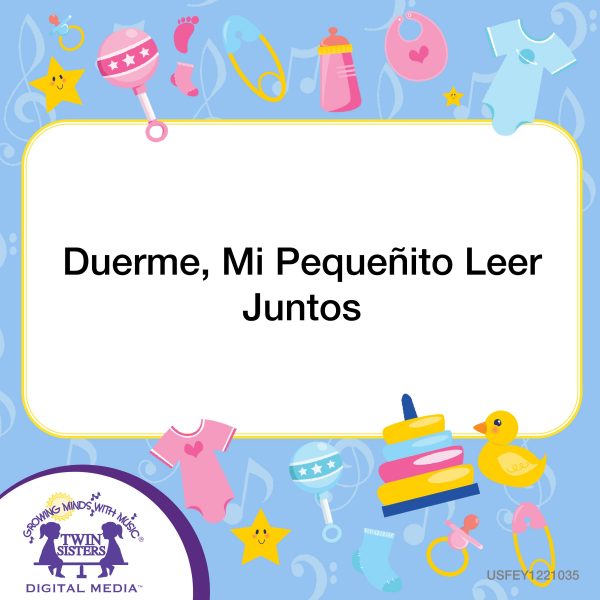 Image Representing Cover Art For Duerme, Mi Pequeñito Leer Juntos_Spanish