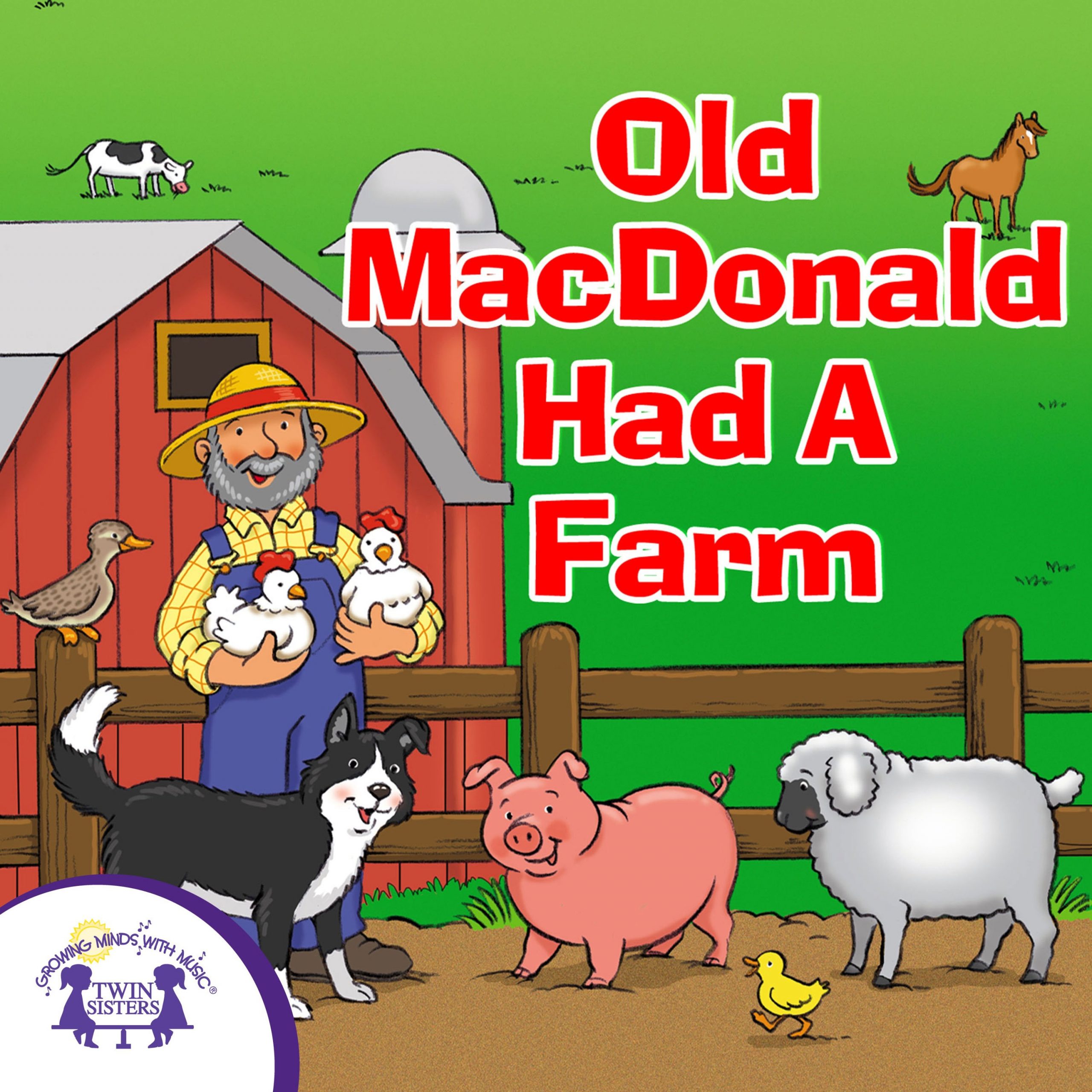 Old MacDonald Had A Farm | Twin Sisters