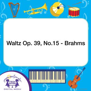 Image representing cover art for Waltz Op. 39, No.15 - Brahms_Instrumental