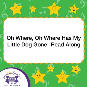 Image representing cover art for Oh Where, Oh Where Has My Little Dog Gone- Read Along