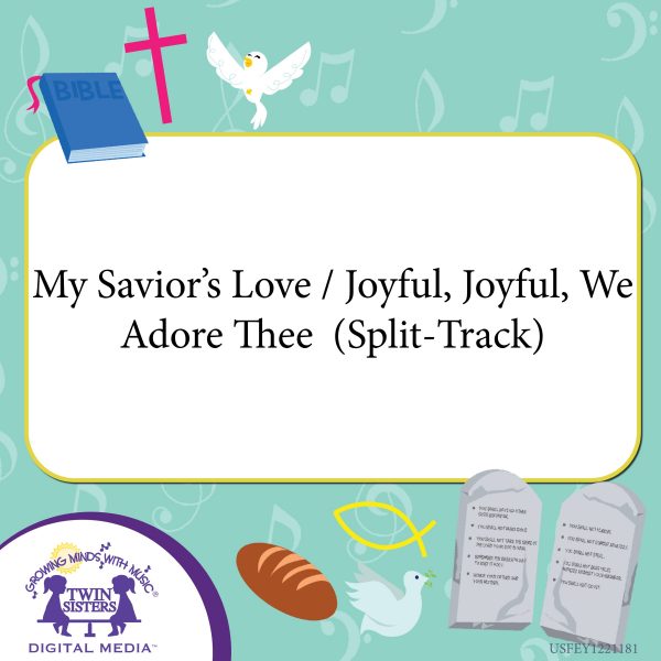 Image Representing Cover Art For My Savior'S Love / Joyful, Joyful, We Adore Thee (Split-Track)