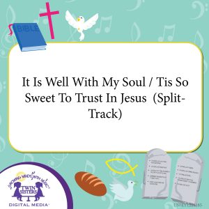 Image representing cover art for It Is Well With My Soul / Tis So Sweet To Trust In Jesus (Split-Track)