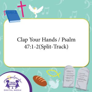 Image representing cover art for Clap Your Hands / Psalm 47:1-2(Split-Track)