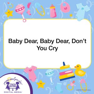 Image representing cover art for Baby Dear, Baby Dear, Don't You Cry_Instrumental