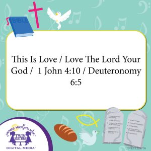 Image representing cover art for This Is Love / Love The Lord Your God / 1 John 4:10 / Deuteronomy 6:5