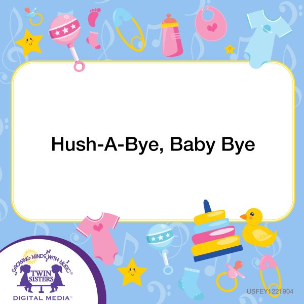 Image Representing Cover Art For Hush-A-Bye, Baby Bye