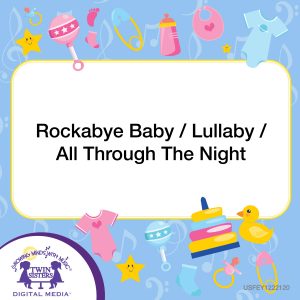 Image representing cover art for Rockabye Baby / Lullaby / All Through The Night