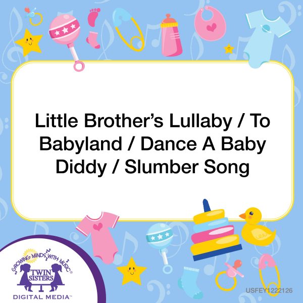 Image Representing Cover Art For Little Brother'S Lullaby / To Babyland / Dance A Baby Diddy / Slumber Song