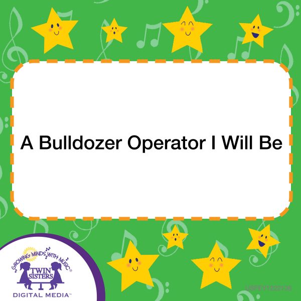 Image Representing Cover Art For A Bulldozer Operator I Will Be