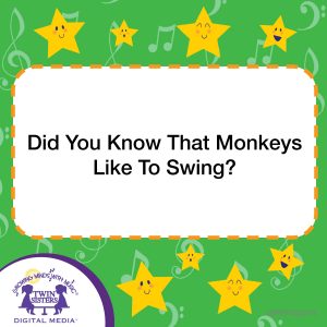 Image representing cover art for Did You Know That Monkeys Like To Swing?