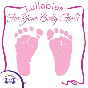 Image representing cover art for Lullabies for Your Baby Girl