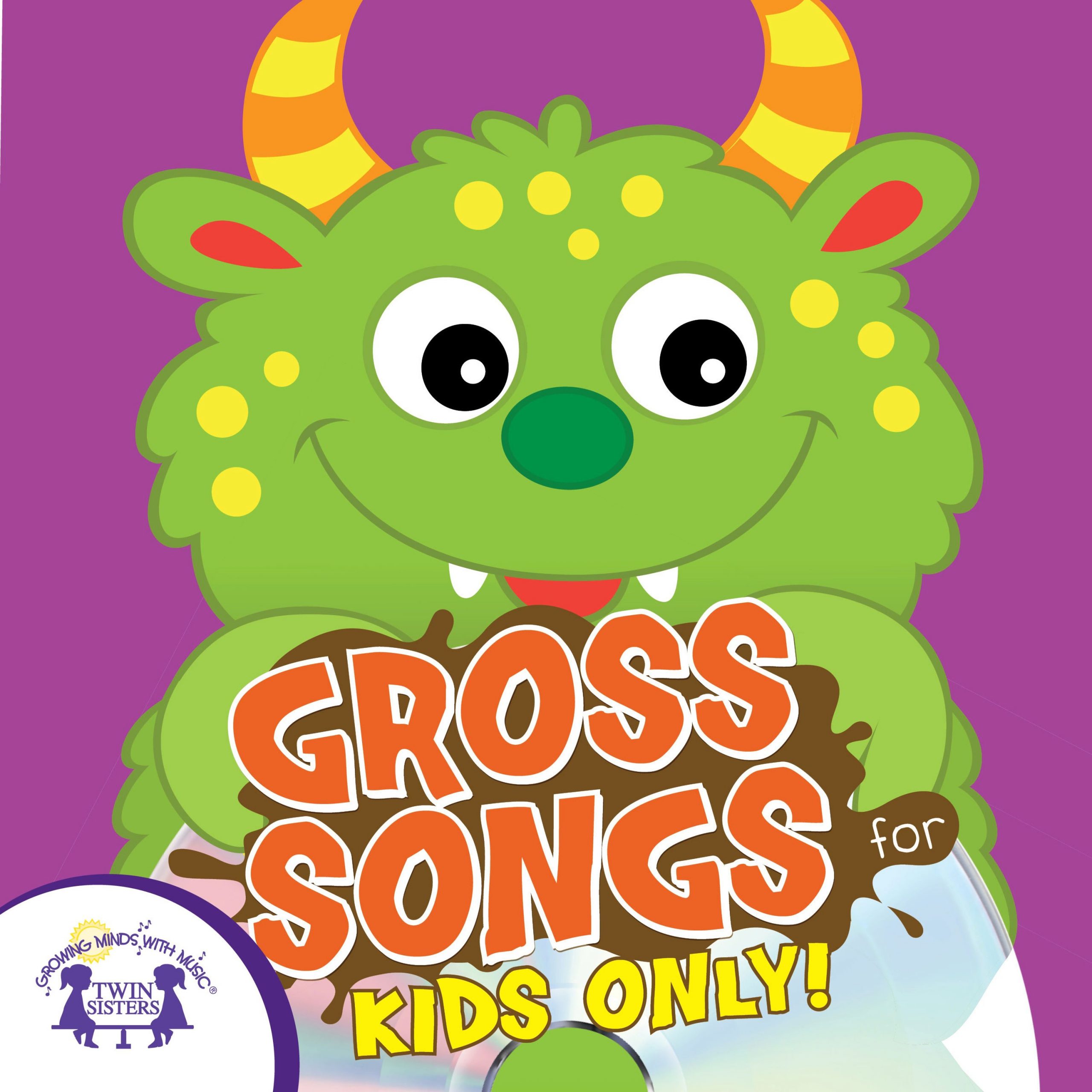 Gross Songs For Kids Only | Twin Sisters