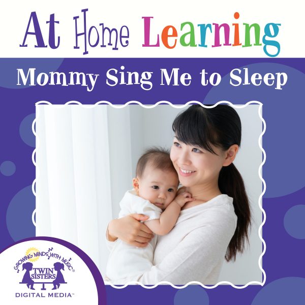 Image Representing Cover Art For At Home Learning Mommy Sing Me To Sleep