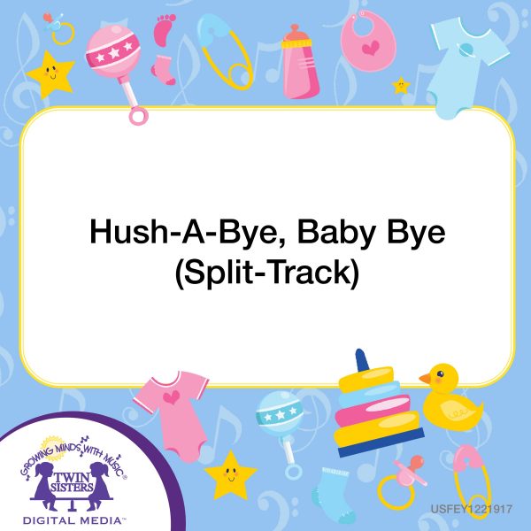 Image Representing Cover Art For Hush-A-Bye, Baby Bye (Split-Track)