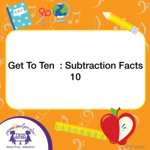 Image representing cover art for Get To Ten : Subtraction Facts 10