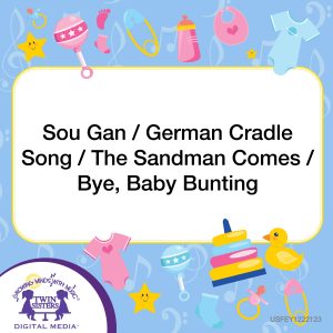 Image representing cover art for Sou Gan / German Cradle Song / The Sandman Comes / Bye, Baby Bunting_Instrumental