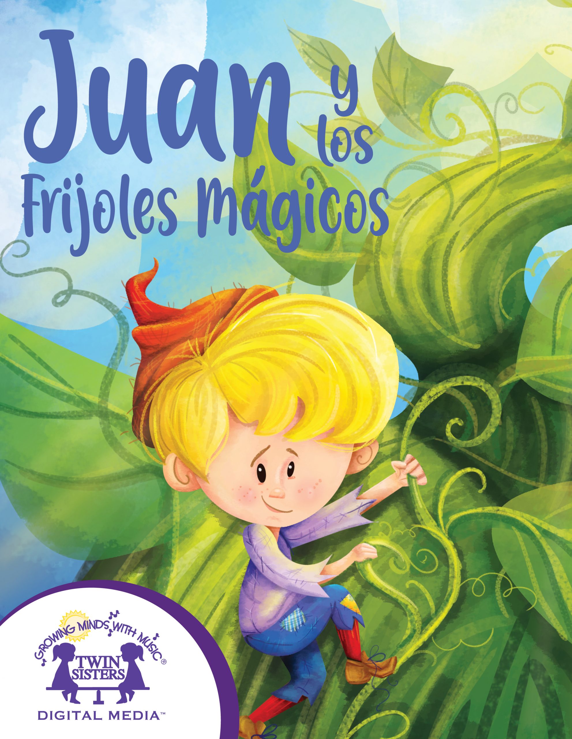 Juan Y Los Frijoles Magicos | Twin Sisters