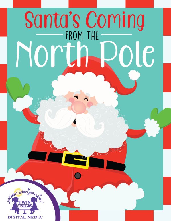 Cover Art For Santa'S Coming From The North Pole