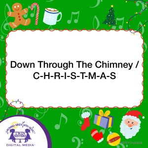 Cover art for Down Through The Chimney / C-H-R-I-S-T-M-A-S